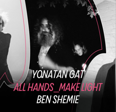 Taverne Tour : Yonatan Gat, All Hands_MakeLight et Ben Shemie à la Sala Rossa